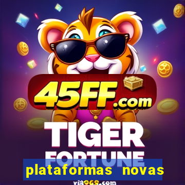 plataformas novas que est o pagando